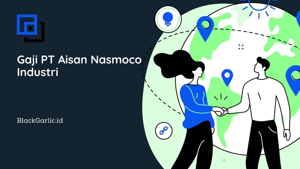 Gaji PT Aisan Nasmoco Industri (ANI) 2022