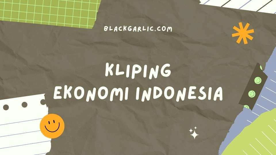 Kliping Ekonomi Indonesia
