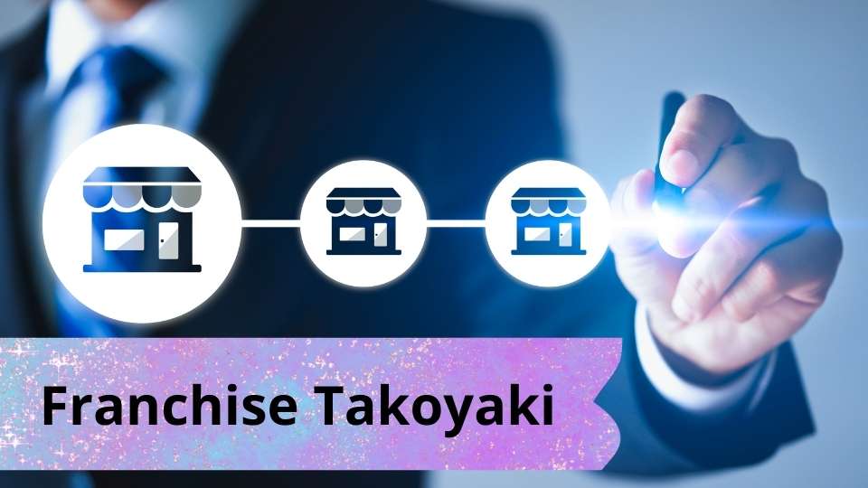 Franchise Takoyaki