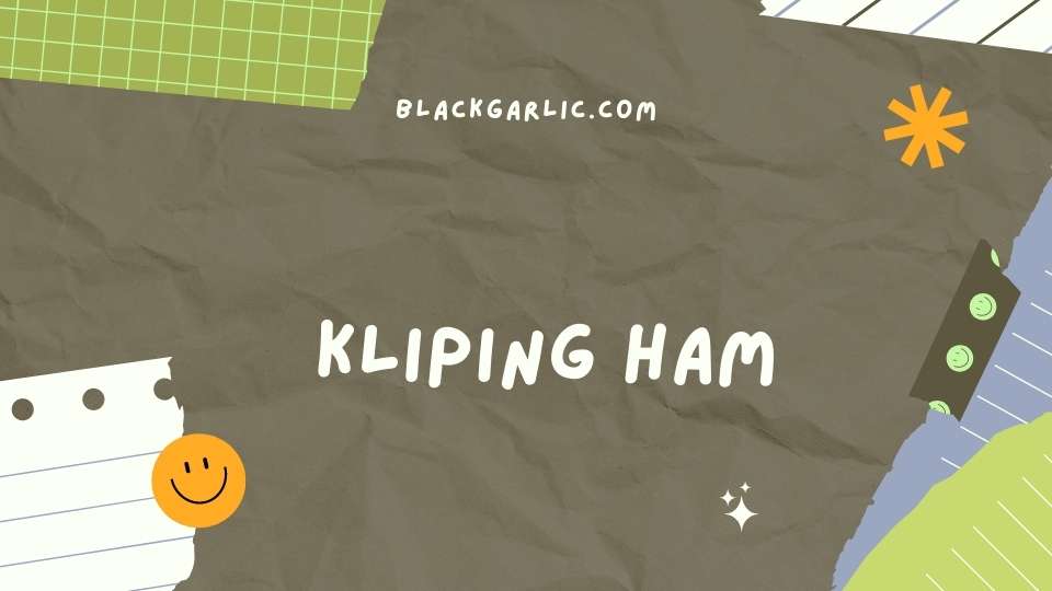 Kliping Ham