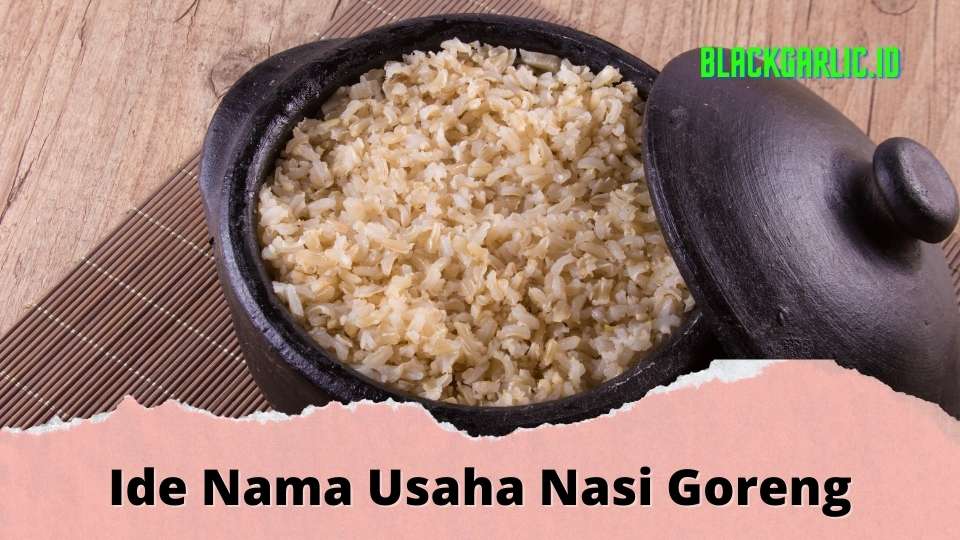 Nama Usaha Nasi Goreng