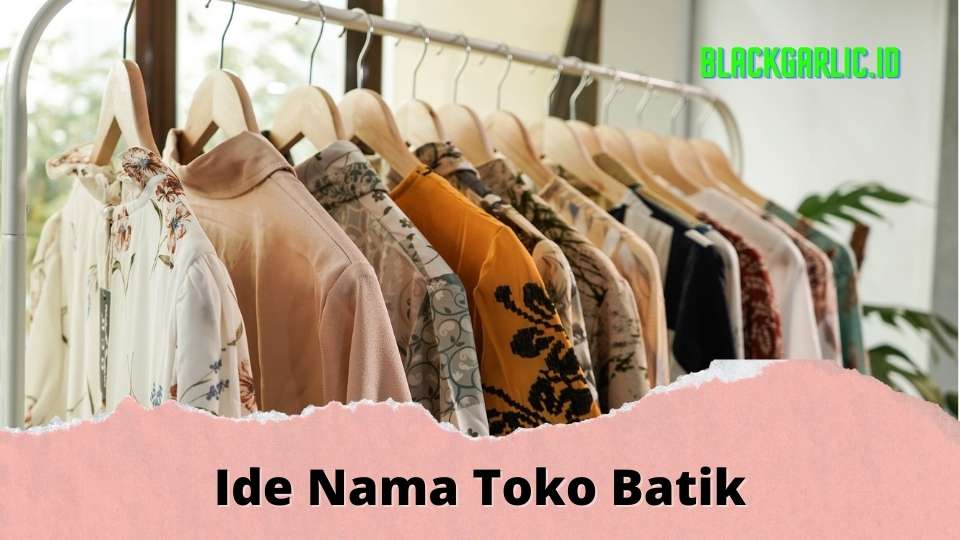 Nama Usaha Toko Batik