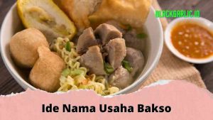 123+ Ide Nama Usaha Bakso Yang Unik Dan Kekinian