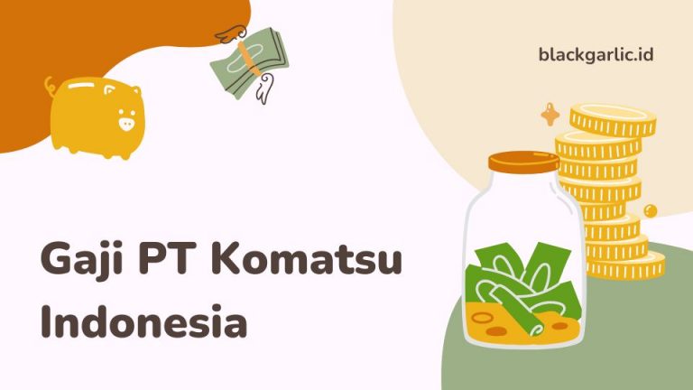 Gaji PT Komatsu Indonesia Dan Cek Lowongan