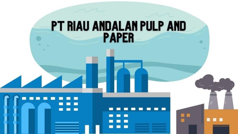 Pt Riau Andalan Pulp And Paper