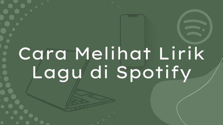 Cara Melihat Lirik Lagu Di Spotify