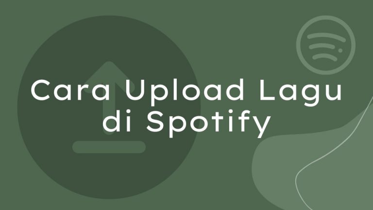 Cara Upload Lagu Di Spotify