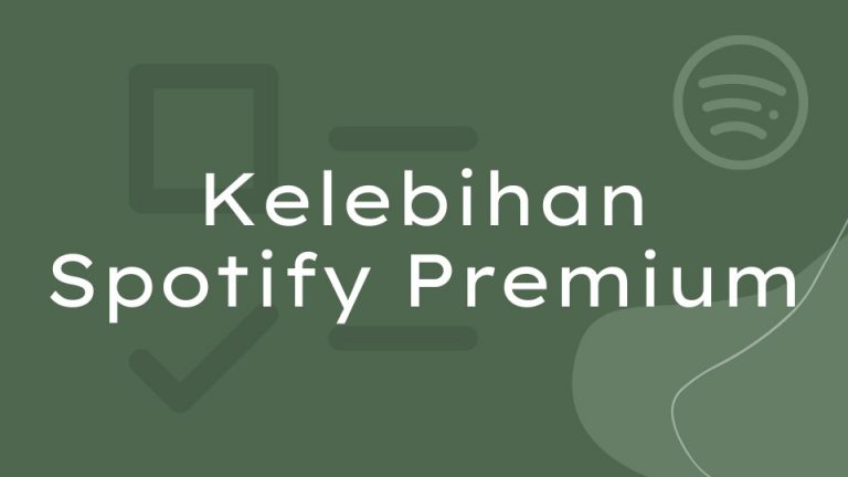 Kelebihan Spotify Premium