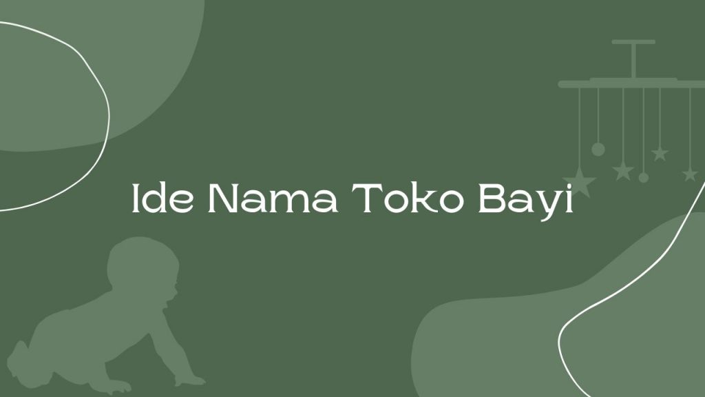 Nama Toko Bayi