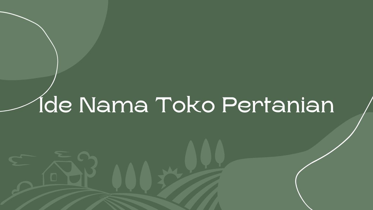 Nama Toko Pertanian